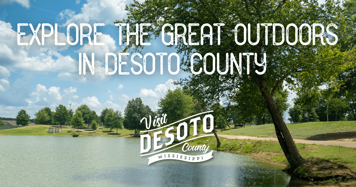 explore the great outdoors in desoto county blog hero