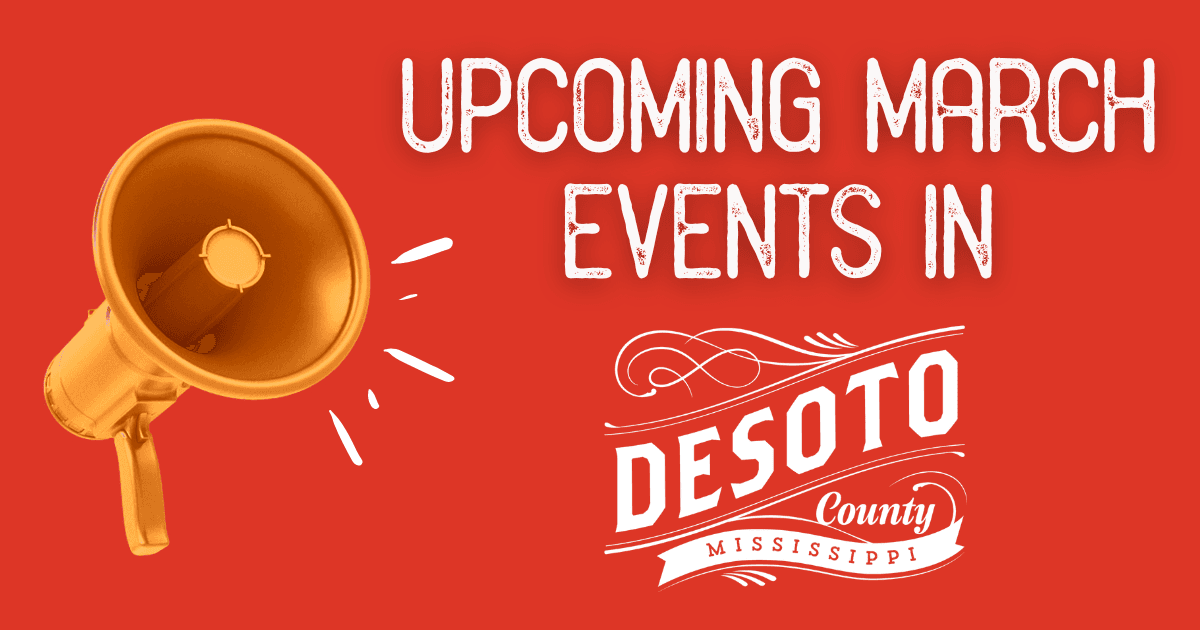 upcoming march events in desoto county blog hero