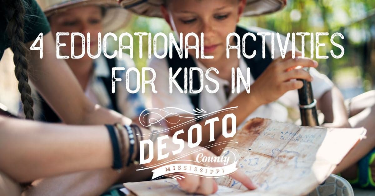 4 educational activities for kids in desoto county blog hero