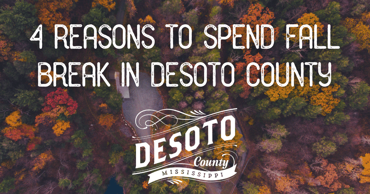 4 reasons to spend fall break in desoto county blog hero