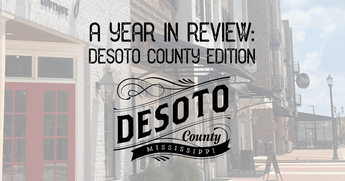a year in review desoto county edition blog hero