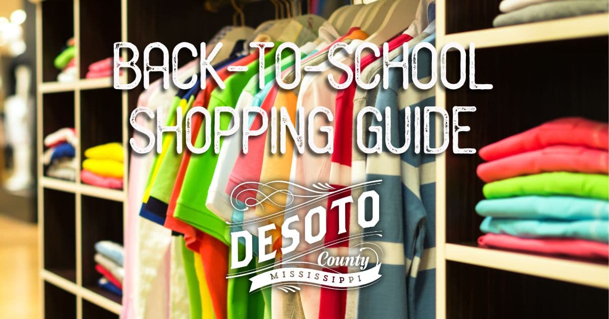 desoto countys back to school shopping guide blog hero