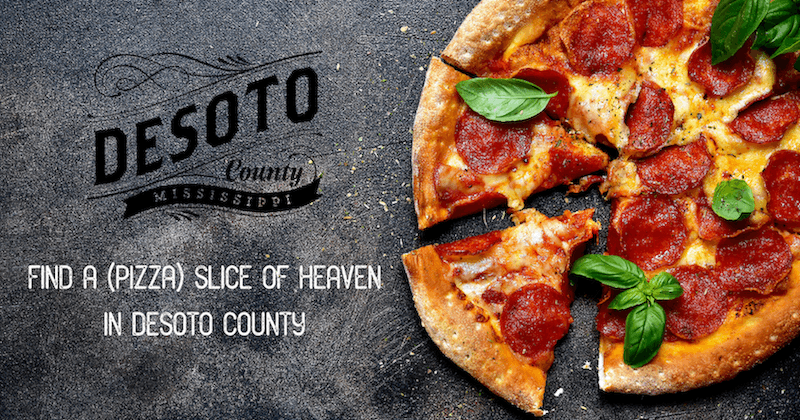 find a pizza slice of heaven in desoto county blog hero