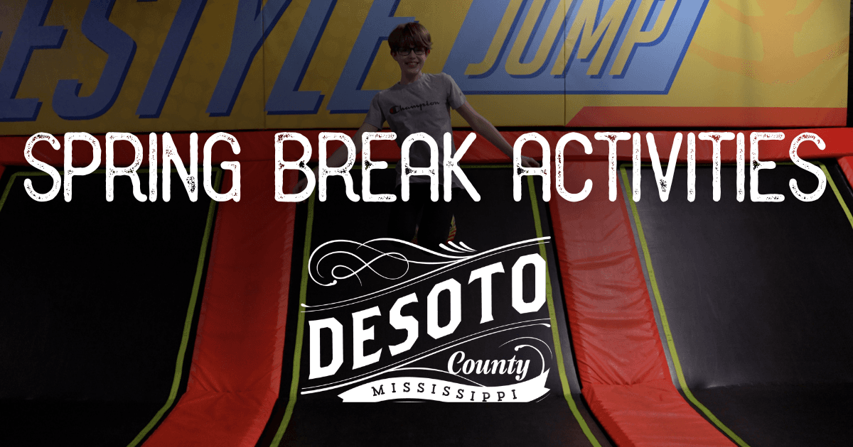 spring break activities in desoto county blog hero